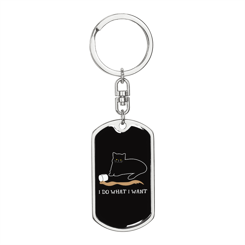 I Do What I Want Cat Keychain Stainless Steel or 18k Gold Dog Tag Keyring-Express Your Love Gifts