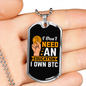 I Don't Need Education Crypto Necklace Stainless Steel or 18k Gold Dog Tag 24" Chain-Express Your Love Gifts