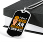 I Don't Need Education Crypto Necklace Stainless Steel or 18k Gold Dog Tag 24" Chain-Express Your Love Gifts