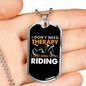 I Don'T Need Theraphy Biker Necklace Stainless Steel or 18k Gold Dog Tag 24"-Express Your Love Gifts