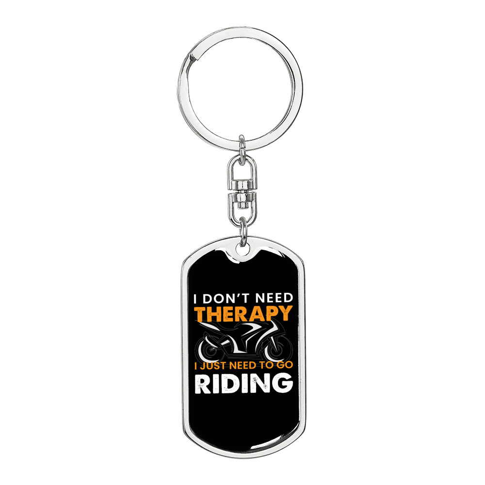 I Don'T Need Theraphy Keychain Stainless Steel or 18k Gold Dog Tag Keyring-Express Your Love Gifts