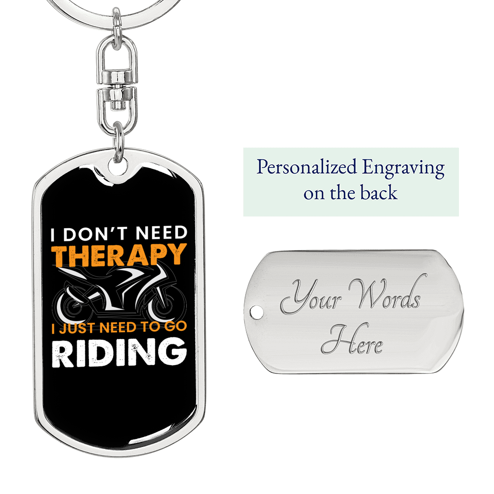 I Don'T Need Theraphy Keychain Stainless Steel or 18k Gold Dog Tag Keyring-Express Your Love Gifts