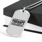 I Don't Need Therapy I Just Need My Horse Horse Necklace Stainless Steel or 18k Gold Dog Tag 24" Chain-Express Your Love Gifts