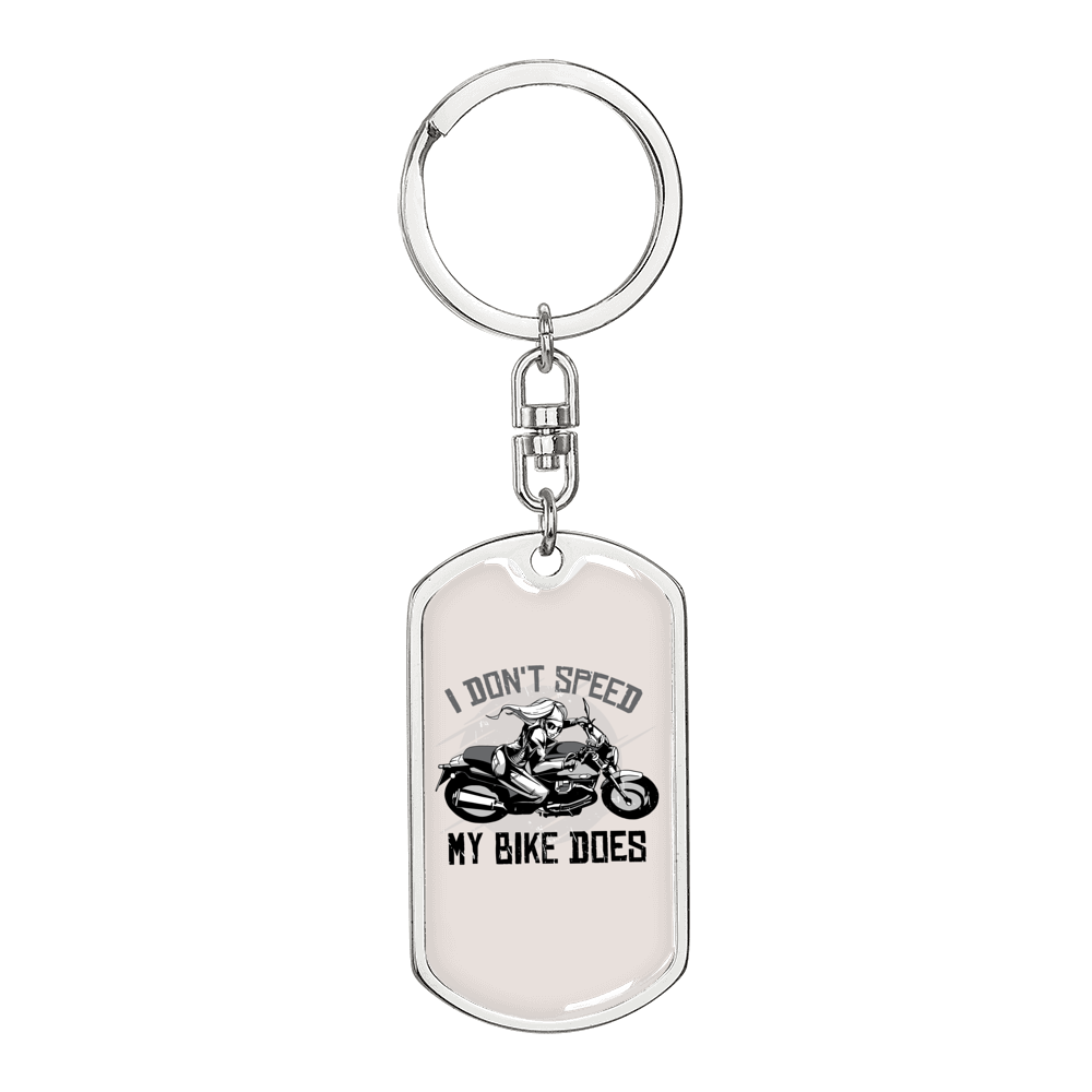 I Don'T Speed Biker Keychain Stainless Steel or 18k Gold Dog Tag Keyring-Express Your Love Gifts
