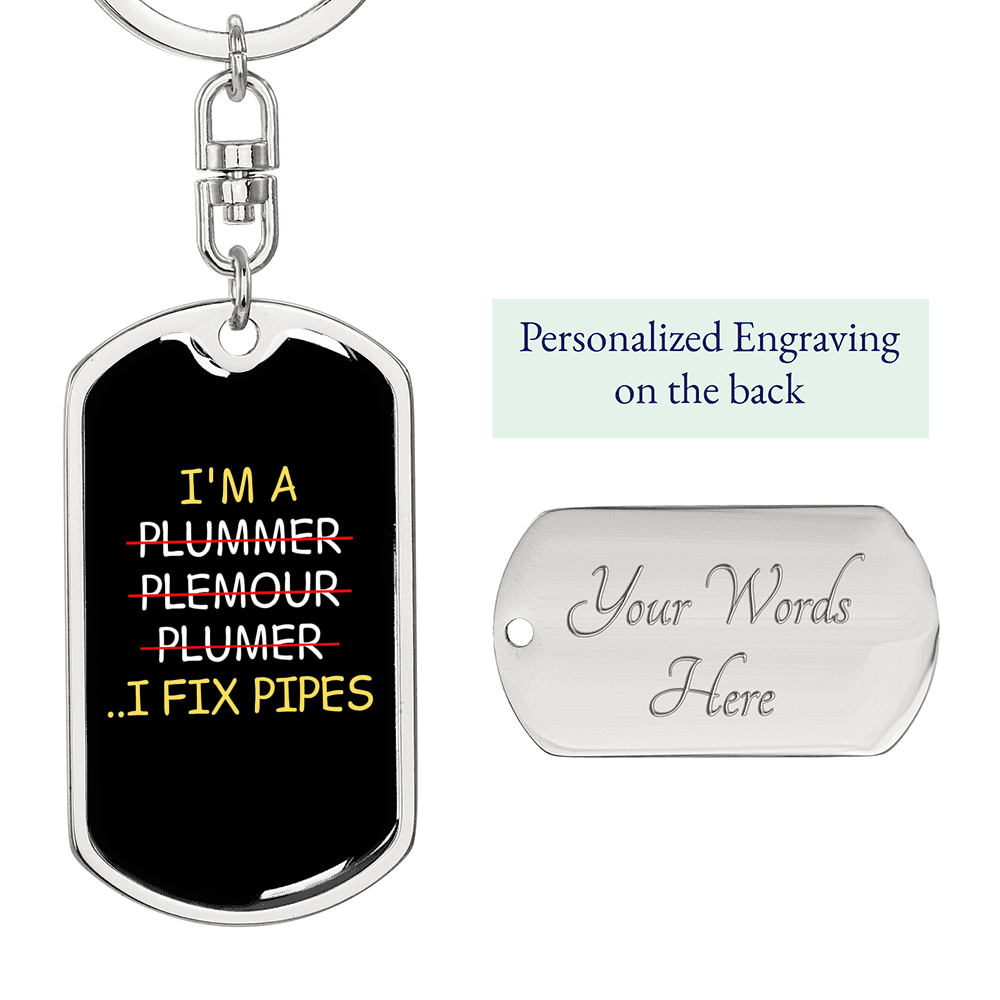 I Fix Pipes Swivel Plumber Keychain Dog Tag Stainless Steel or 18k Gold-Express Your Love Gifts