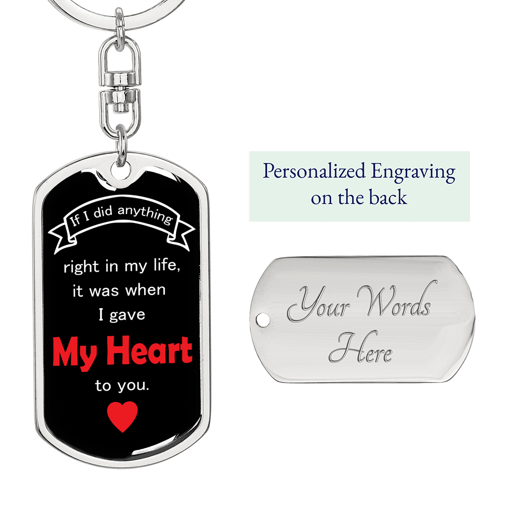 I Give My Heart To You Keychain Stainless Steel or 18k Gold Dog Tag Keyring-Express Your Love Gifts
