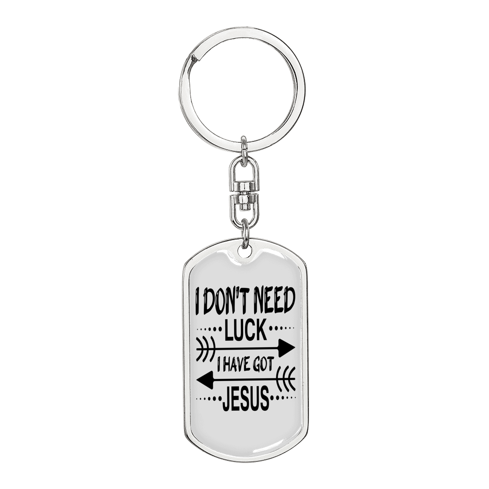 I Have Got Jesus Keychain Stainless Steel or 18k Gold Dog Tag Keyring-Express Your Love Gifts