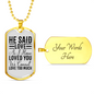 I Have Loved You Necklace Stainless Steel or 18k Gold Dog Tag 24" Chain-Express Your Love Gifts