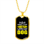 I Have Plans Yellow Necklace Stainless Steel or 18k Gold Dog Tag 24" Chain-Express Your Love Gifts
