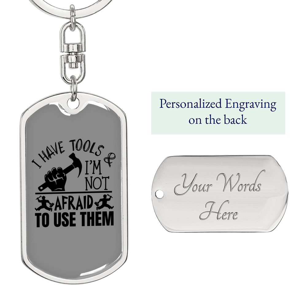 I Have Tools Swivel Keychain Woodworker Dog Tag Stainless Steel or 18k Gold-Express Your Love Gifts