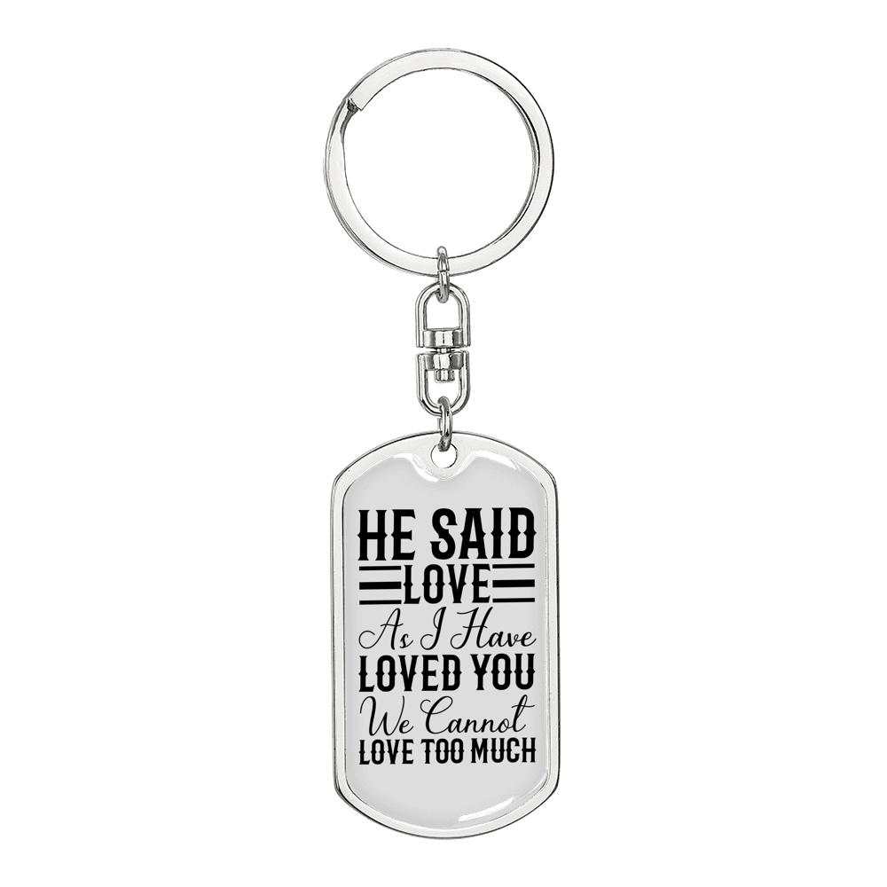 I Haved Loved You Christian Keychain Stainless Steel or 18k Gold Dog Tag Keyring-Express Your Love Gifts