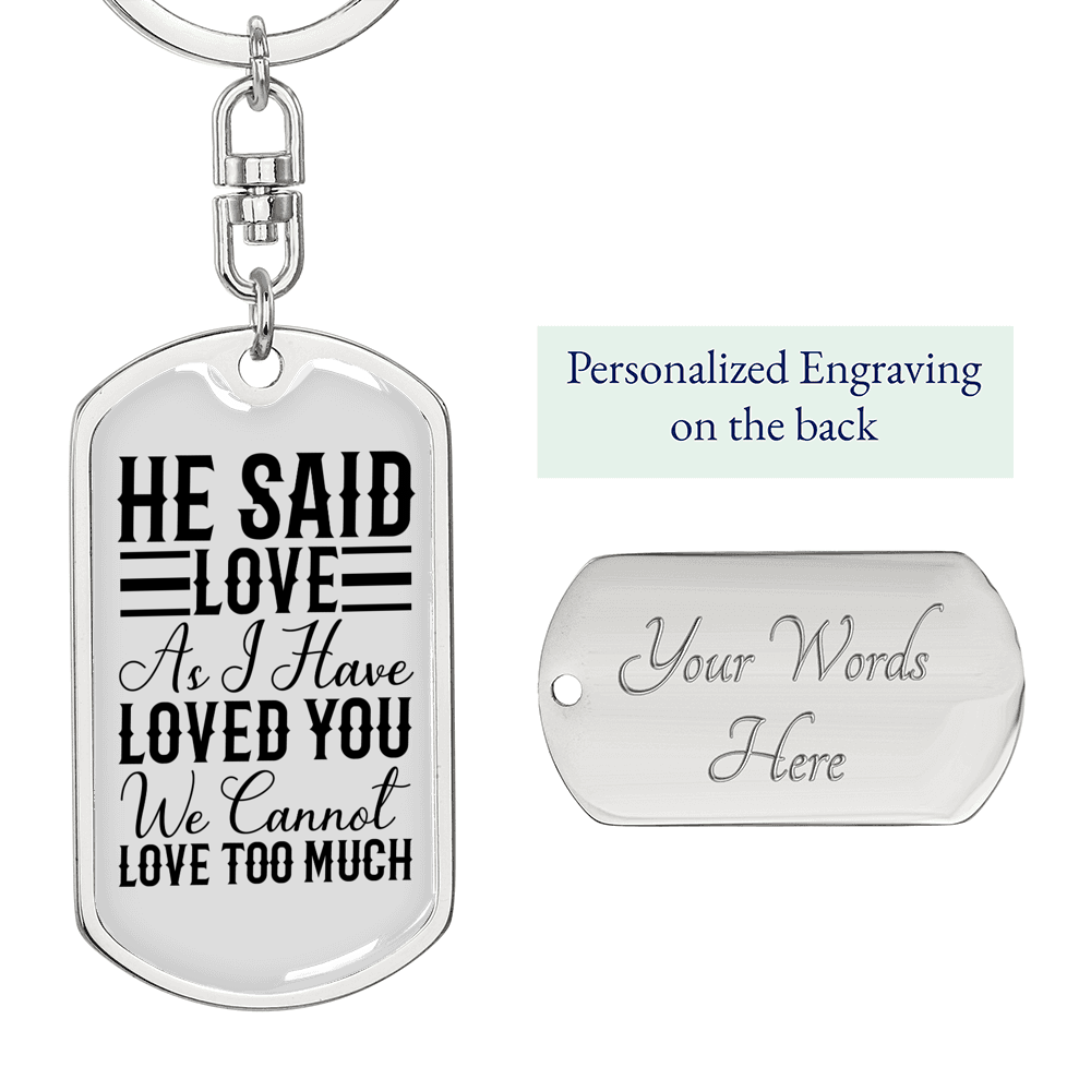 I Haved Loved You Christian Keychain Stainless Steel or 18k Gold Dog Tag Keyring-Express Your Love Gifts