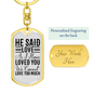 I Haved Loved You Christian Keychain Stainless Steel or 18k Gold Dog Tag Keyring-Express Your Love Gifts