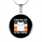 I Hug My Cat Circle Necklace Stainless Steel or 18k Gold 18-22"-Express Your Love Gifts