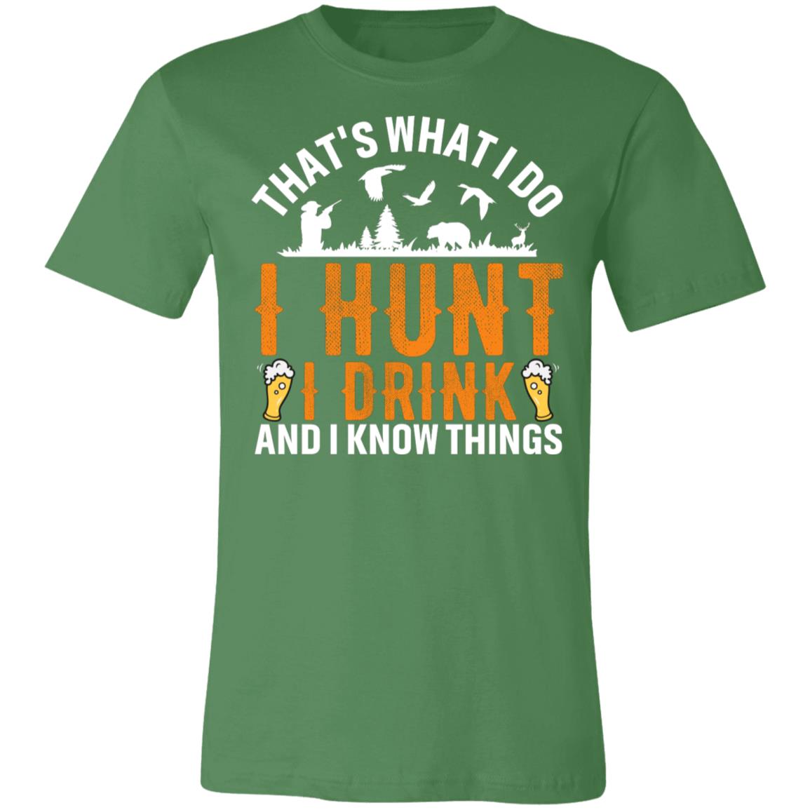 I Hunt & I Drink Hunter Gift T-Shirt-Express Your Love Gifts