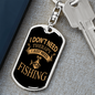 I Just Need Fishing Keychain Stainless Steel or 18k Gold Dog Tag Keyring-Express Your Love Gifts