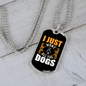 I Just Want All The Dogs Necklace Stainless Steel or 18k Gold Dog Tag 24" Chain-Express Your Love Gifts