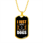 I Just Want All The Dogs Necklace Stainless Steel or 18k Gold Dog Tag 24" Chain-Express Your Love Gifts
