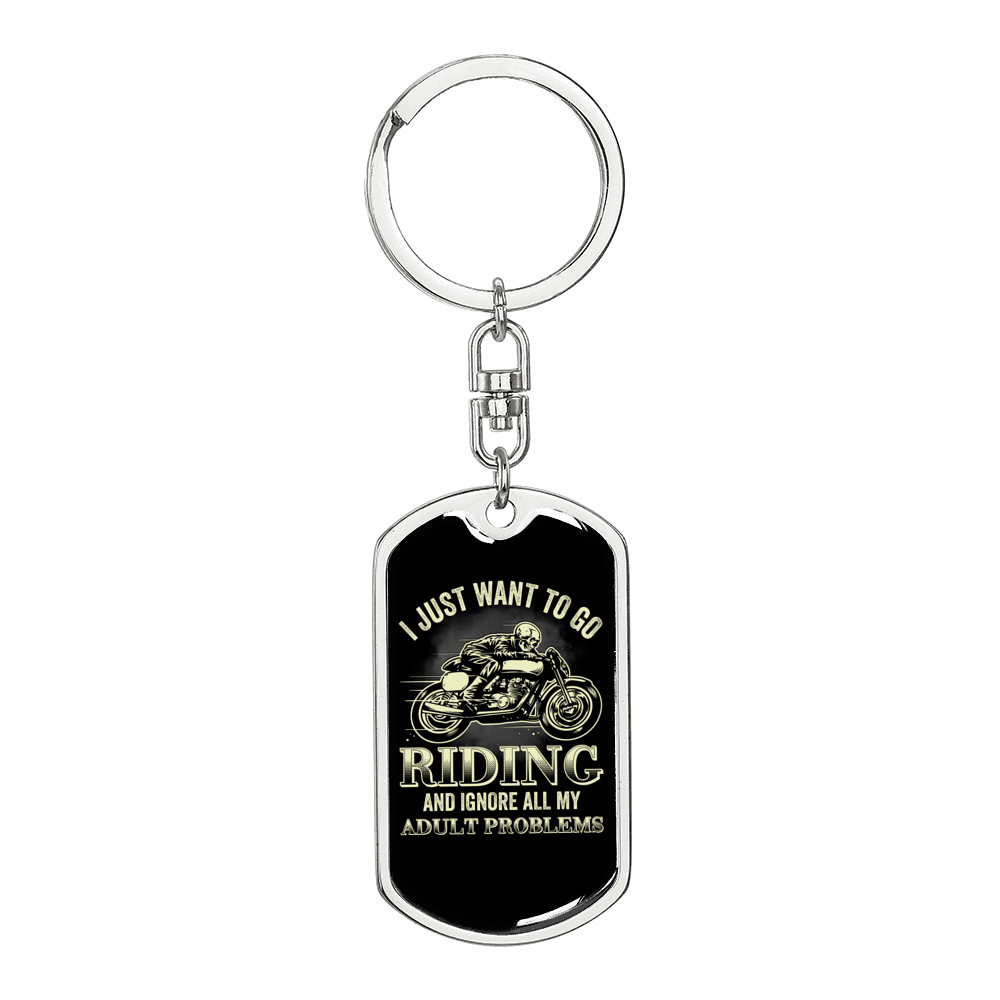 I Just Want To Go Riding Biker Keychain Stainless Steel or 18k Gold Dog Tag Keyring-Express Your Love Gifts