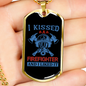 I Kissed A Firefighter Gift Stainless Steel or 18k Gold Dog Tag 24" Chain-Express Your Love Gifts