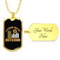 I Learn With Bitcoin Crypto Necklace Stainless Steel or 18k Gold Dog Tag 24" Chain-Express Your Love Gifts