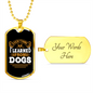 I Learned From Dogs Brown Necklace Stainless Steel or 18k Gold Dog Tag 24" Chain-Express Your Love Gifts