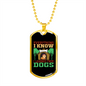 I Learned From Dogs Green Necklace Stainless Steel or 18k Gold Dog Tag 24" Chain-Express Your Love Gifts