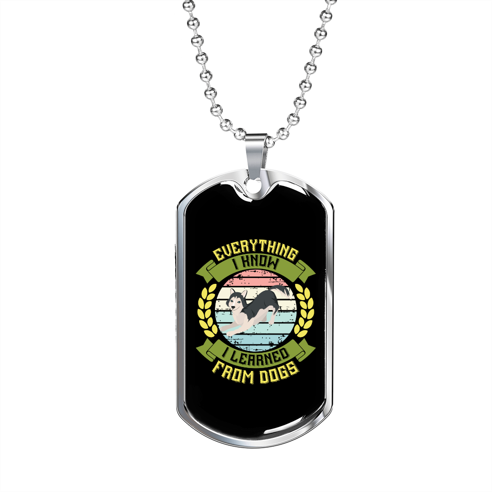 I Learned From Dogs Necklace Stainless Steel or 18k Gold Dog Tag 24" Chain-Express Your Love Gifts