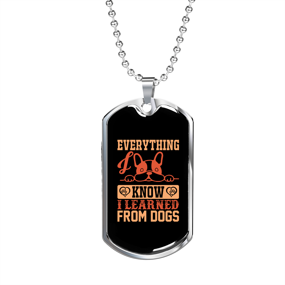 I Learned From Dogs Peach Necklace Stainless Steel or 18k Gold Dog Tag 24" Chain-Express Your Love Gifts