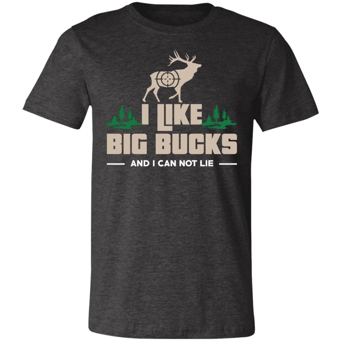 I Like Big Bucks Hunter Gift T-Shirt-Express Your Love Gifts