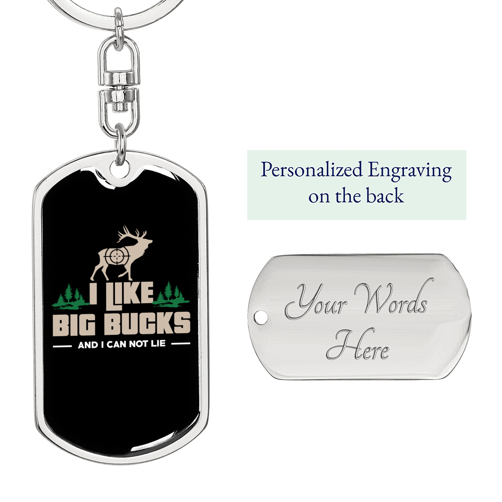 I Like Big Bucks Keychain Stainless Steel or 18k Gold Dog Tag Keyring-Express Your Love Gifts