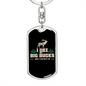 I Like Big Bucks Keychain Stainless Steel or 18k Gold Dog Tag Keyring-Express Your Love Gifts