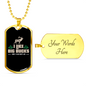 I Like Big Bucks Necklace Stainless Steel or 18k Gold Dog Tag 24" Chain-Express Your Love Gifts