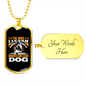 I Like My Dog Necklace Stainless Steel or 18k Gold Dog Tag 24" Chain-Express Your Love Gifts