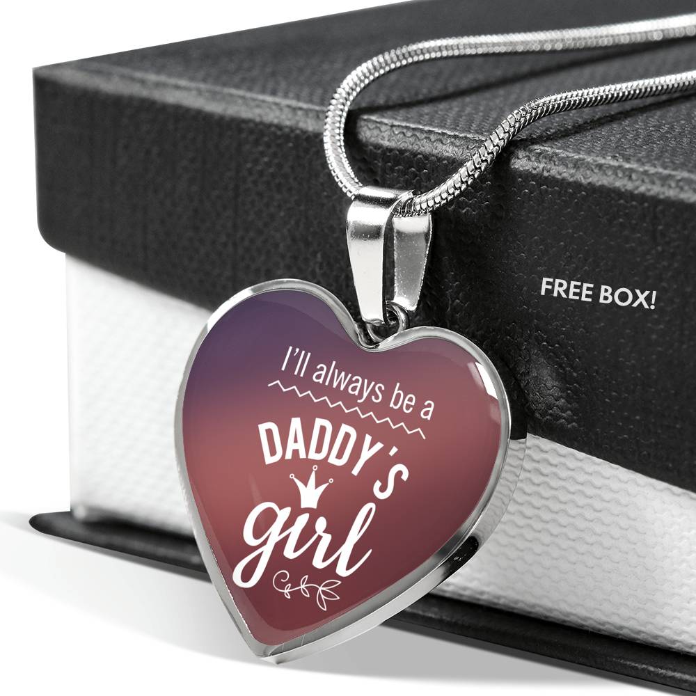 I'Ll Always Be A Daddy'S Girl Necklace Stainless Steel or 18k Gold Heart Pendant 18-22"-Express Your Love Gifts