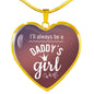I'Ll Always Be A Daddy'S Girl Necklace Stainless Steel or 18k Gold Heart Pendant 18-22"-Express Your Love Gifts