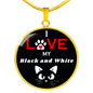 I Love My Black And White Necklace Circle Pendant Stainless Steel or 18k Gold 18-22"-Express Your Love Gifts