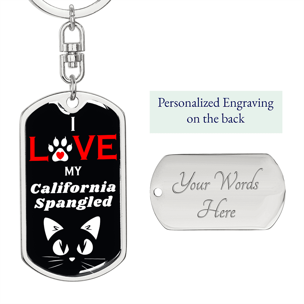I Love My California Spangled Cat Keychain Stainless Steel or 18k Gold Dog Tag Keyring-Express Your Love Gifts