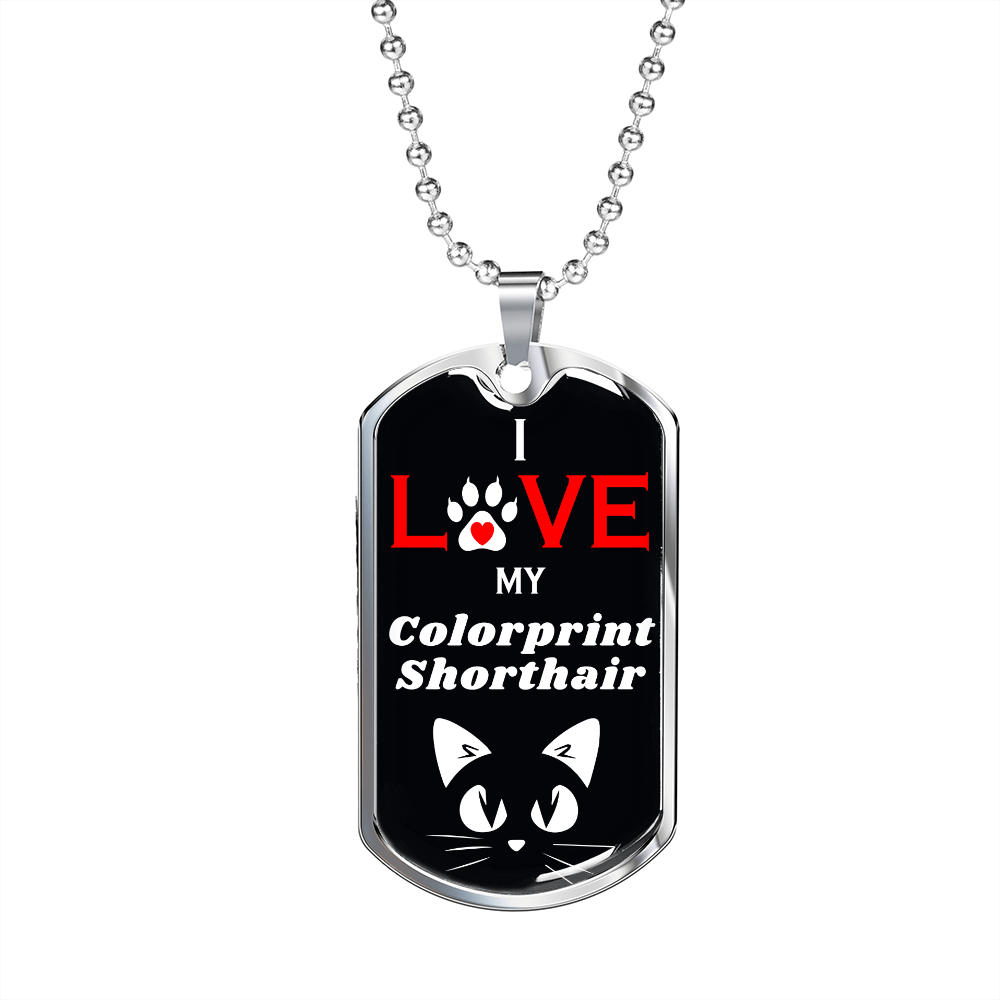 I Love My Colorprint Shorthair Cat Necklace Stainless Steel or 18k Gold Dog Tag 24" Chain-Express Your Love Gifts
