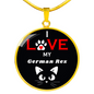 I Love My German Rex Necklace Circle Pendant Stainless Steel or 18k Gold 18-22"-Express Your Love Gifts