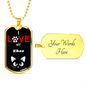 I Love My Khao Cat Necklace Stainless Steel or 18k Gold Dog Tag 24" Chain-Express Your Love Gifts