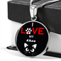 I Love My Khao Necklace Circle Pendant Stainless Steel or 18k Gold 18-22"-Express Your Love Gifts