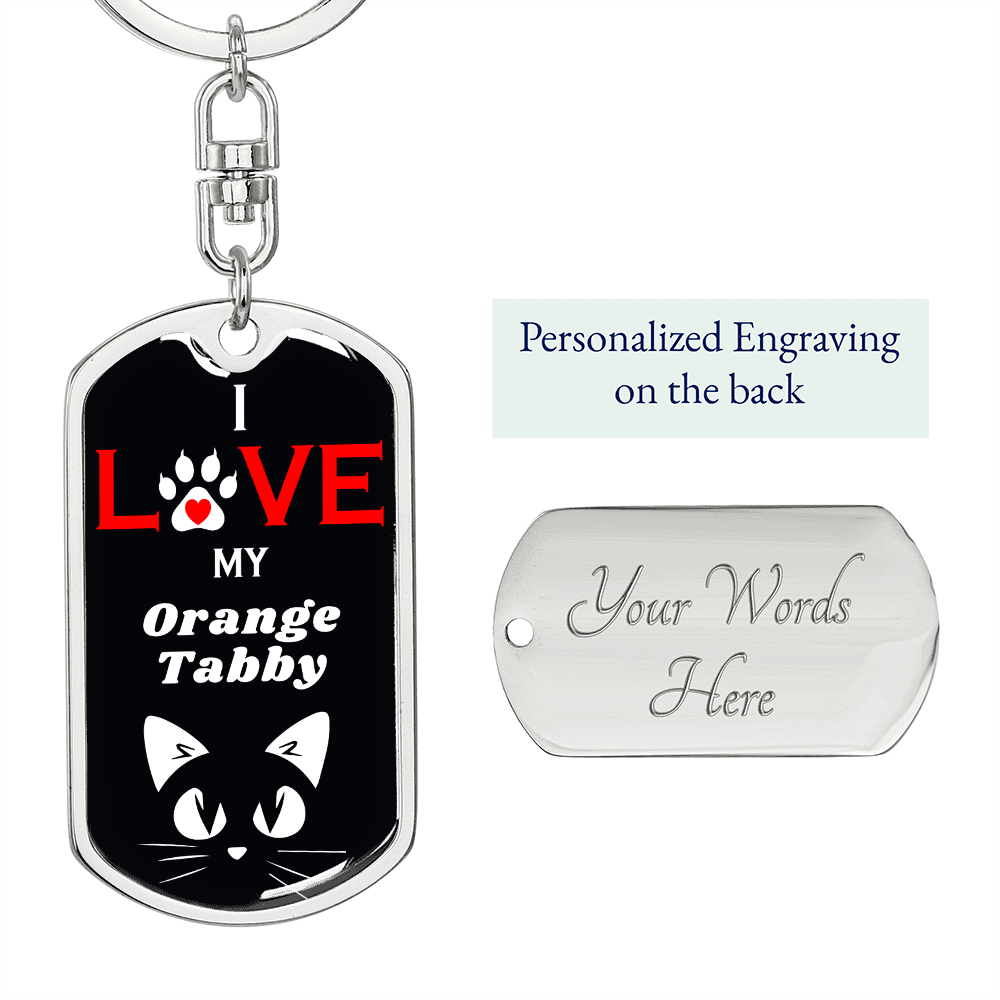 I Love My orange Tabby Cat Keychain Stainless Steel or 18k Gold Dog Tag Keyring-Express Your Love Gifts