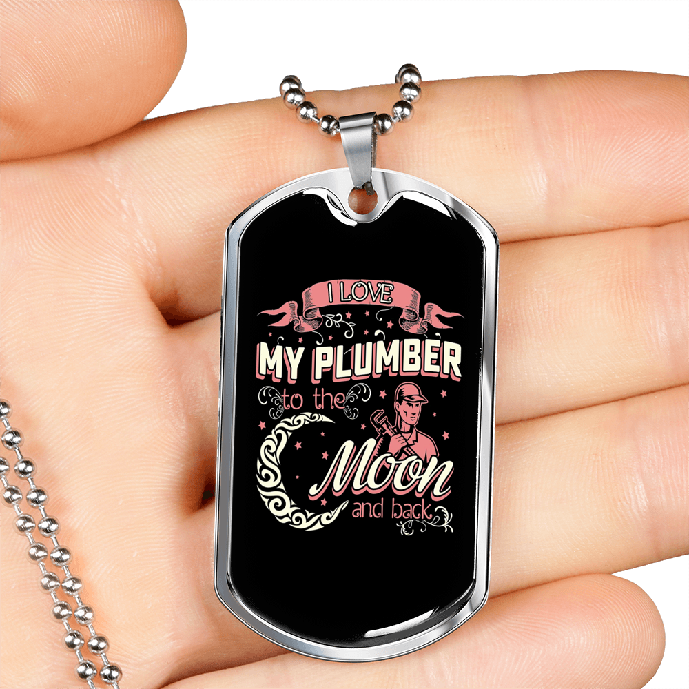 I Love My Plumber Necklace Stainless Steel or 18k Gold Dog Tag 24" Chain-Express Your Love Gifts