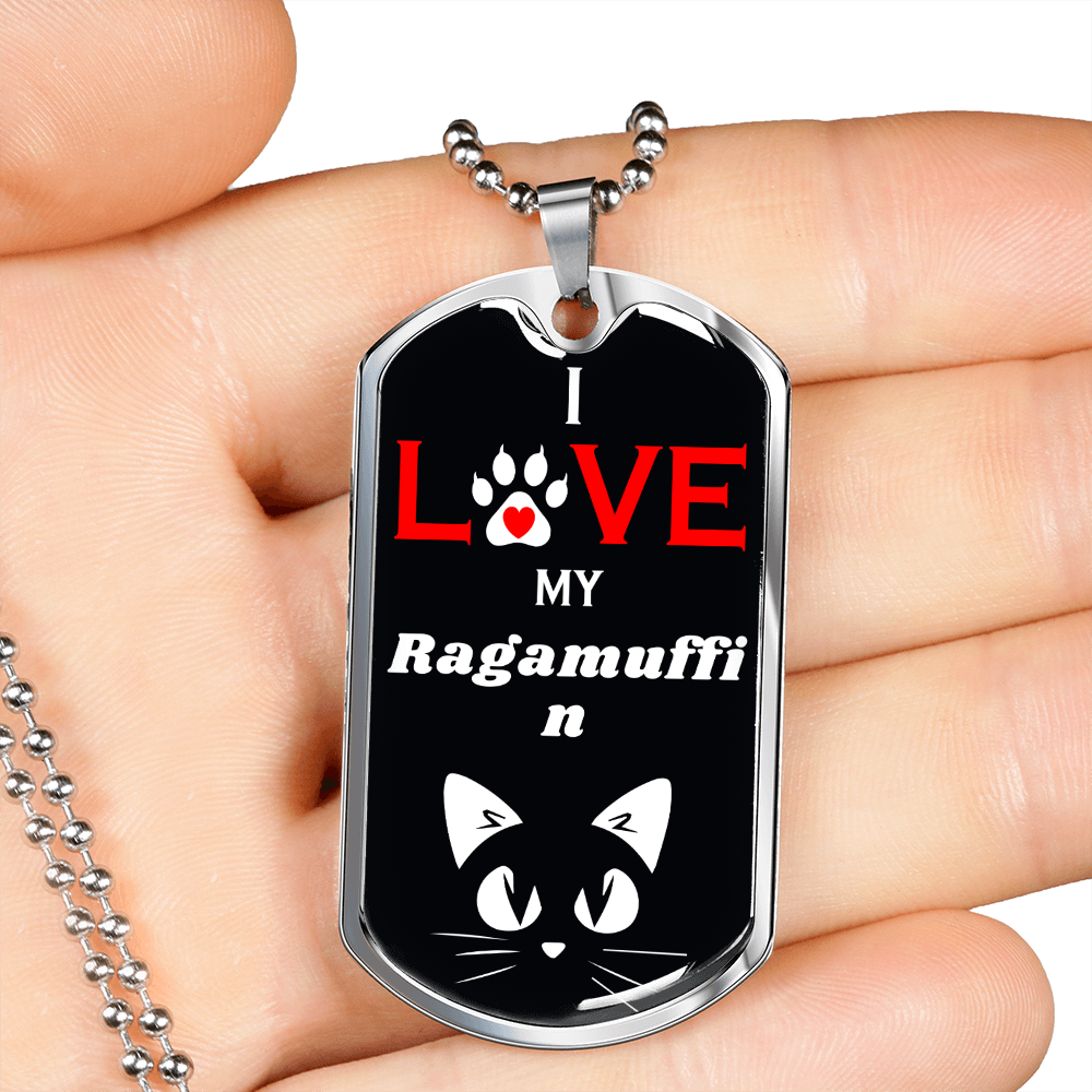 I Love My Ragamuffin Cat Necklace Stainless Steel or 18k Gold Dog Tag 24" Chain-Express Your Love Gifts
