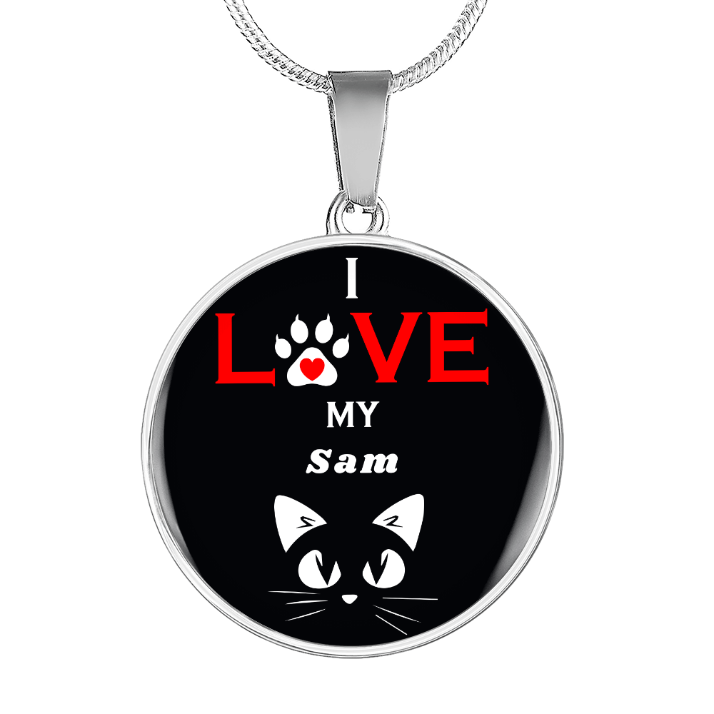 I Love My Sam Necklace Circle Pendant Stainless Steel or 18k Gold 18-22"-Express Your Love Gifts