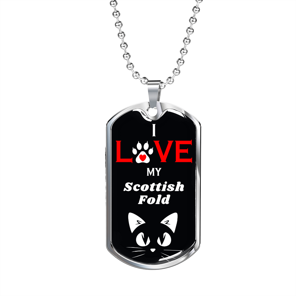 I Love My Scottish Fold Cat Necklace Stainless Steel or 18k Gold Dog Tag 24" Chain-Express Your Love Gifts