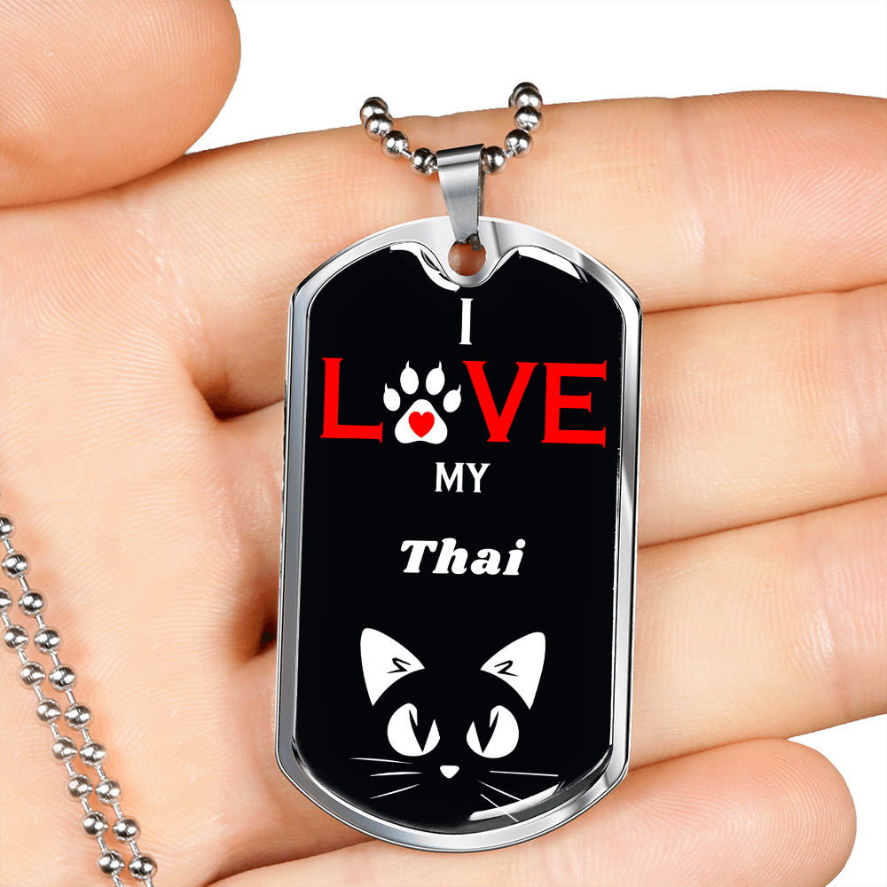 I Love My Thai Cat Necklace Stainless Steel or 18k Gold Dog Tag 24" Chain-Express Your Love Gifts