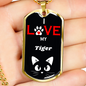 I Love My Tiger Cat Necklace Stainless Steel or 18k Gold Dog Tag 24" Chain-Express Your Love Gifts
