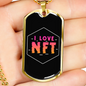 I Love NFT Crypto Necklace Stainless Steel or 18k Gold Dog Tag 24" Chain-Express Your Love Gifts